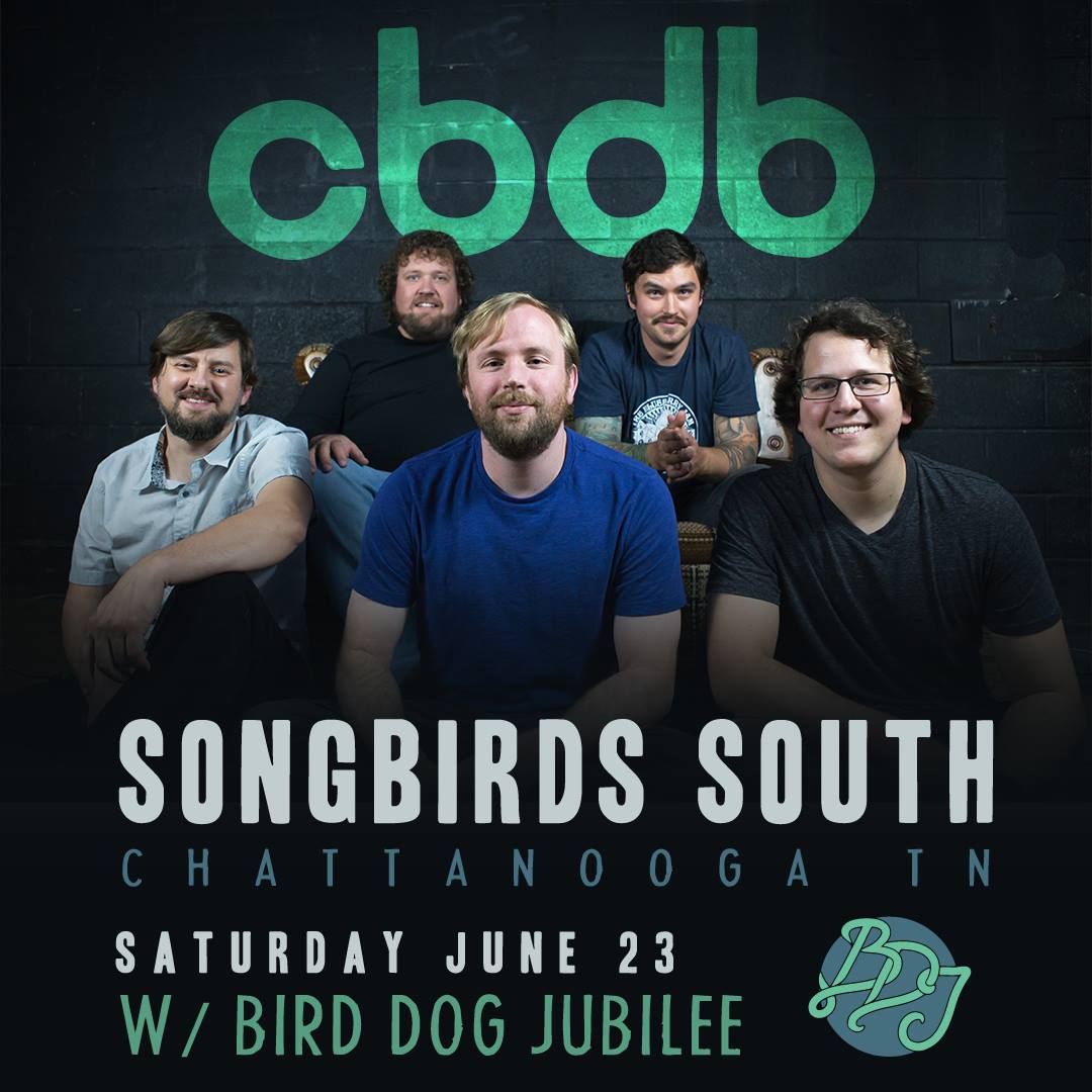 Songbirds South – Chattanooga, Tennessee – 6/23/2018